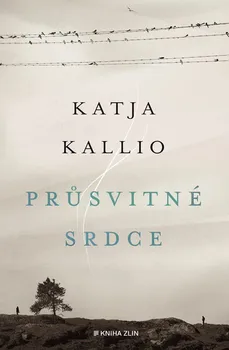 Průsvitné srdce - Katja Kallio (2023, pevná)