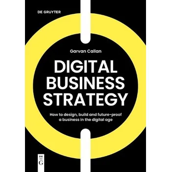 Cizojazyčná kniha Digital Business Strategy - Callan, Garvan