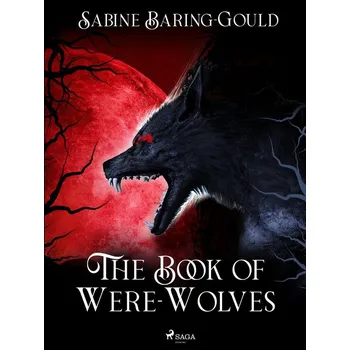 Kniha The Book of Were-Wolves