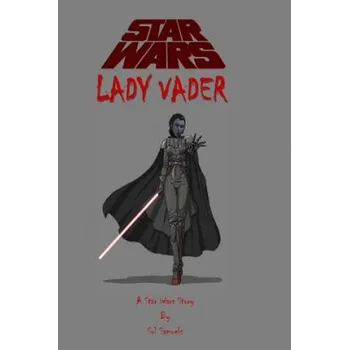 Beletrie pro dospělé Star Wars: Lady Vader – Sol Samuels (EN)