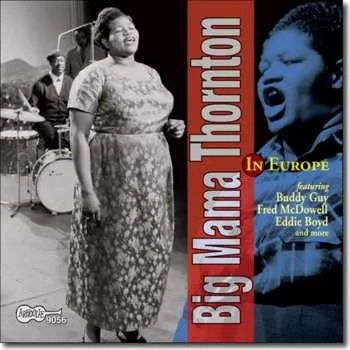Zahraniční hudba CD Big Mama Thornton: In Europe 2019