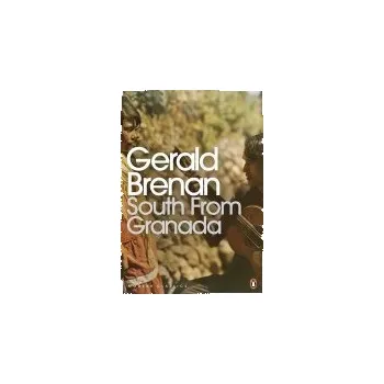 Populárně naučná literatura pro dospělé South From Granada - Brenan, Gerald