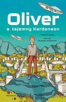 Oliver a tajemný Kardoneon - Vladimír Duda (2024, pevná)
