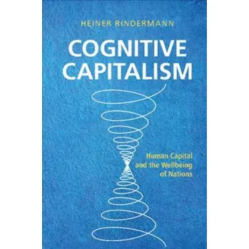 Cognitive Capitalism: Human Capital and the Wellbeing of Nations – Heiner Rindermann (EN)