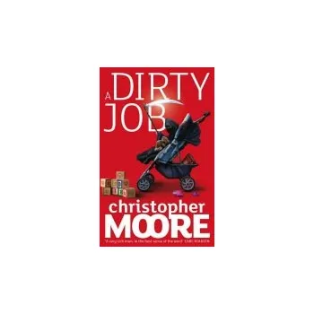 Dirty Job - Moore, Christopher