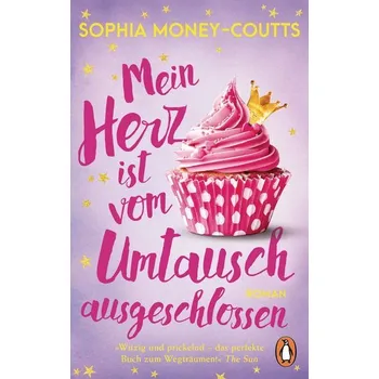 Beletrie pro dospělé Mein Herz ist vom Umtausch ausgeschlossen - Money-Coutts, Sophia