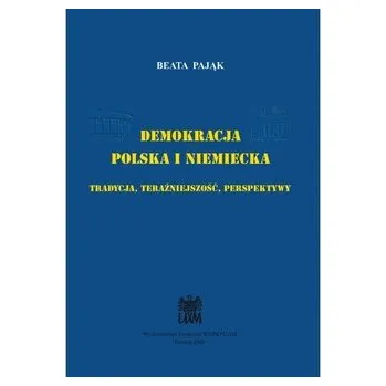 Demokracja polska i niemiecka - RED. PAJĄK-PATKOWSKA BEATA