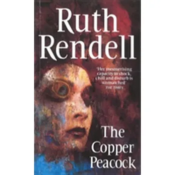 The Copper Peacock - Ruth Rendell
