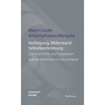 Verfolgung, Widerstand und Selbstbestimmung - Lücke, Martin