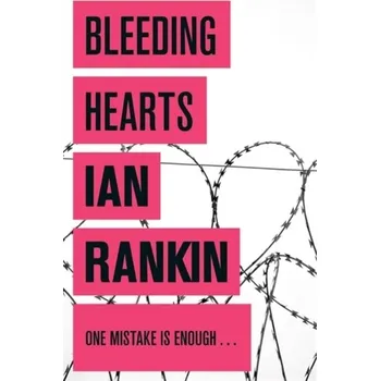 Bleeding Hearts - Ian Rankin