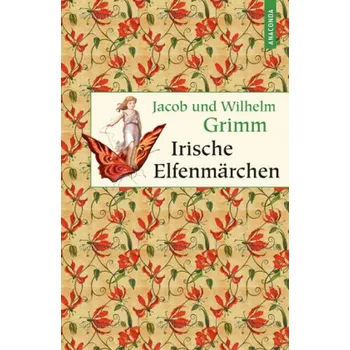 Pohádka Irische Elfenmärchen - Grimm, Jacob