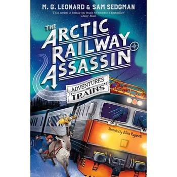 The Arctic Railway Assassin - Leonard, M. G.
