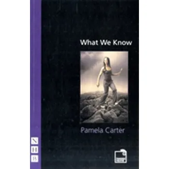 Umění What We Know - Carter, Pamela