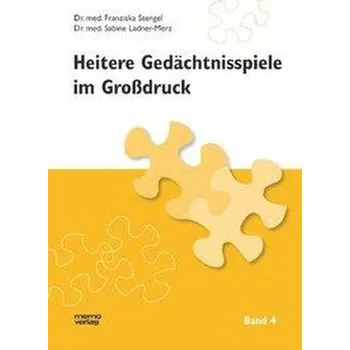 Heitere Gedächtnisspiele im Grossdruck Band 4 - Stengel, Franziska