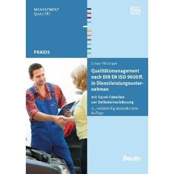 Qualitätsmanagement nach DIN EN ISO 9000 ff. in Dienstleistungsunternehmen - Pfitzinger, Elmar