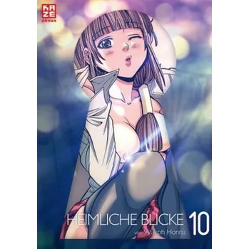 Heimliche Blicke. Bd.10 - Honna, Wakoh