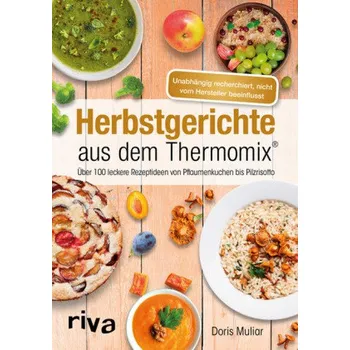Herbstgerichte aus dem Thermomix® - Muliar, Doris