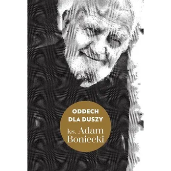 Literární biografie Oddech dla duszy - Boniecki Adam
