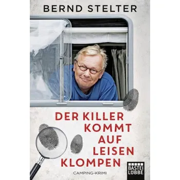 Der Killer kommt auf leisen Klompen - Stelter, Bernd