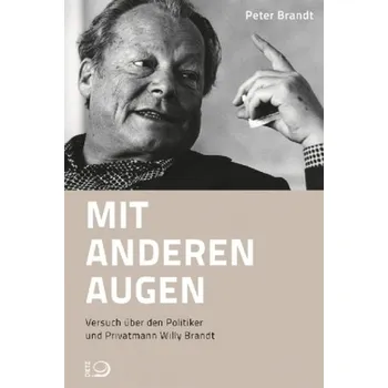 Literární biografie Mit anderen Augen - Brandt, Peter