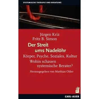 Der Streit ums Nadelöhr - Kriz, Jürgen