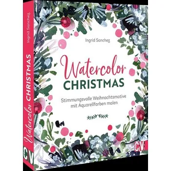 Encyklopedie Watercolor Christmas - Sanchez, Ingrid