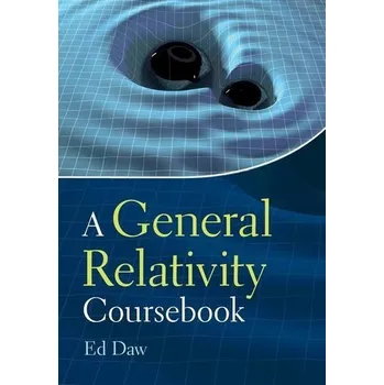 A General Relativity Coursebook - Daw Creek