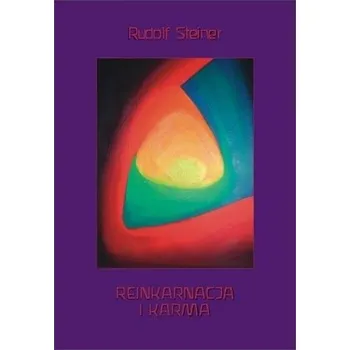 Reinkarnacja i karma - Rudolf Steiner