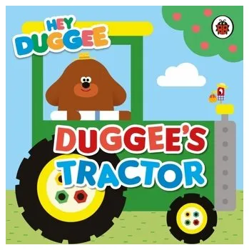 První čtění Hey Duggee: Duggee's Tractor - Hey Duggee