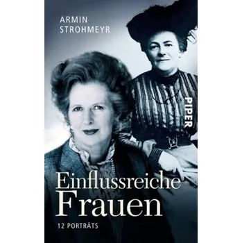 Literární biografie Einflussreiche Frauen - Strohmeyr, Armin