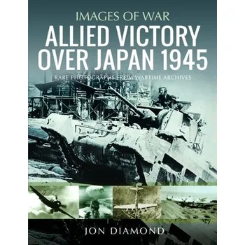 Cestování Allied Victory Over Japan 1945 - Diamond, Jon