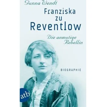 Literární biografie Franziska zu Reventlow - Wendt, Gunna