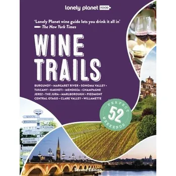 Lonely Planet Wine Trails - Lonely Planet