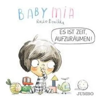 První čtění Babymia. Es ist Zeit, aufzuräumen! - ROCIO BONILLA