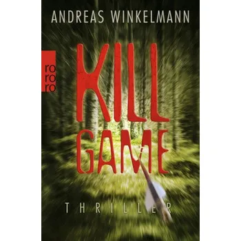 Killgame - Andreas Winkelmann [DE] (2017, Taschenbuch, Rowohlt TB.)