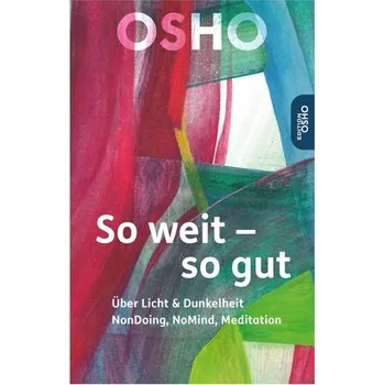 Osobní rozvoj So weit - so gut - Osho