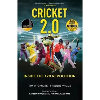 Cricket 2.0 - Wigmore, Tim; Miller, Peter; Haigh, Gideon; Dutta, Sahil; Brooks, Tim [EN] (2020, Brožovaná, Polaris Publishing Limited)