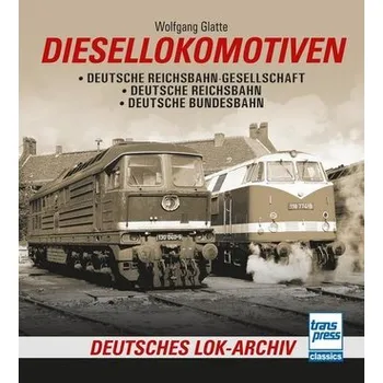 Diesellokomotiven - Glatte, Wolfgang