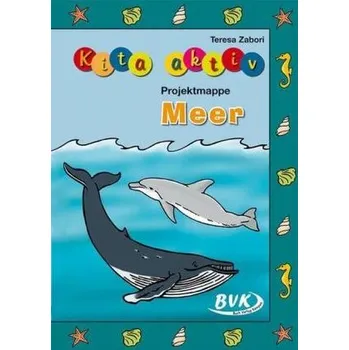 Předškolní výuka Kita aktiv 'Projektmappe Meer' - Zabori, Teresa