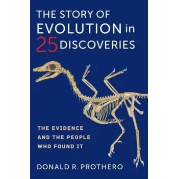 Příroda The Story of Evolution in 25 Discoveries - Prothero, Donald R.
