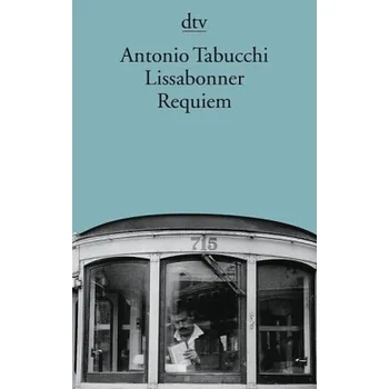 Literární cestopis Lissabonner Requiem - Antonio Tabucchi
