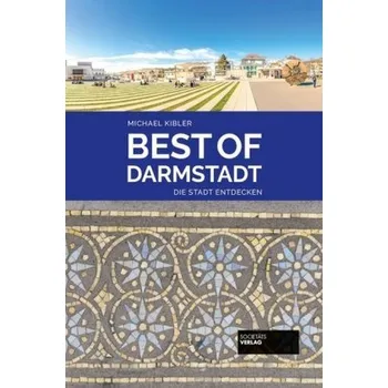 Cestování Best of Darmstadt - Kibler, Michael