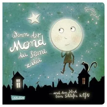 Wenn der Mond die Sterne zählt ... und dem Kind beim Schlafen hilft - Jakobs, Günther