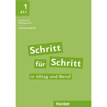 Německý jazyk Schritt für Schritt in Alltag und Beruf 1 / Lehrerhandbuch - Kalender, Susanne