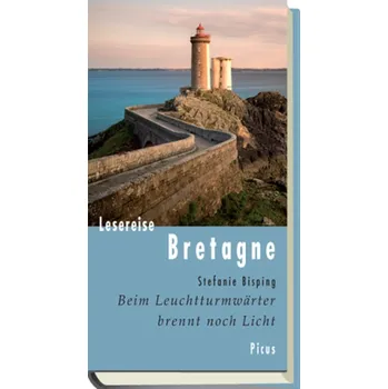 Literární cestopis Lesereise Bretagne - Bisping, Stefanie