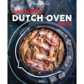 Das kleine Dutch Oven Buch - Bothe, Carsten
