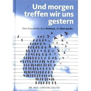 Und morgen treffen wir uns gestern - Lekutat, Carsten