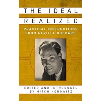 The Ideal Realized - Horowitz, Mitch