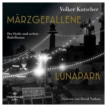 Märzgefallene / Lunapark (Die Gereon-Rath-Romane ) - Kutscher, Volker