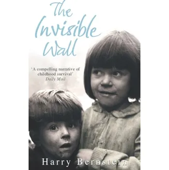 Literární biografie The Invisible Wall - Bernstein, Harry